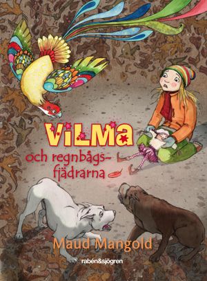 Vilma och regnbågsfjädrarna | 1:a upplagan