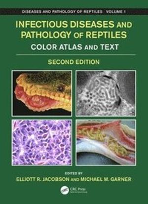 Infectious Diseases and Pathology of Reptiles |  2:e upplagan