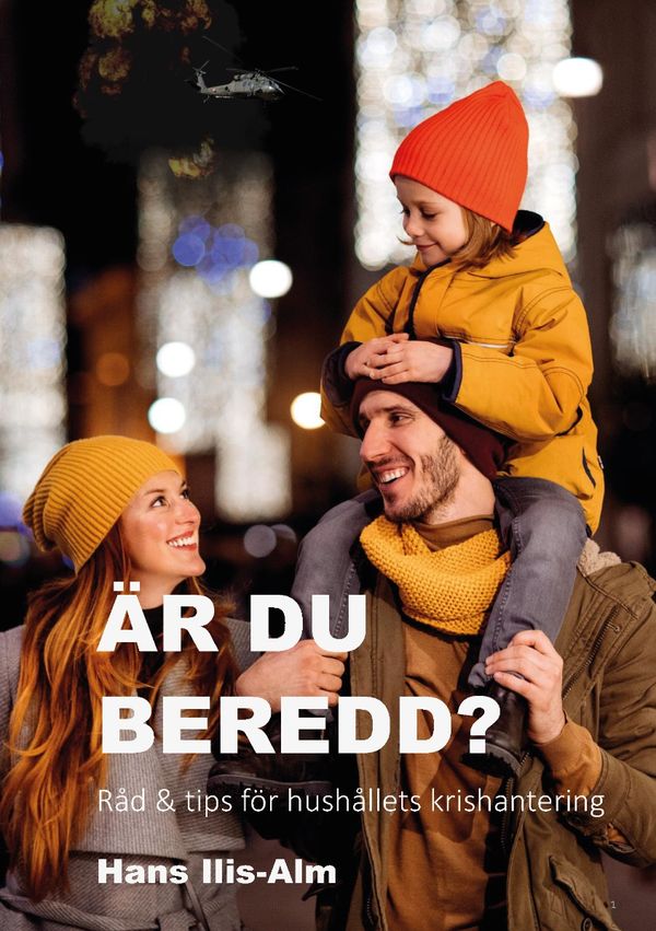 Är du BEREDD? : Råd & tips för hushållets krishantering | 0:e upplagan