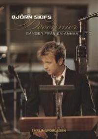 Björn Skifs Decennier : sånger från en annan tid | 1:a upplagan