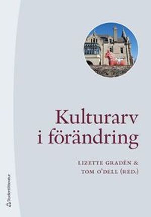 Kulturarv i förändring | 1:a upplagan