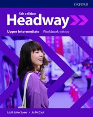 Headway: Upper-Intermediate: Workbook with key