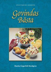 Govindas bästa : vegetarisk kokbok | 1:a upplagan