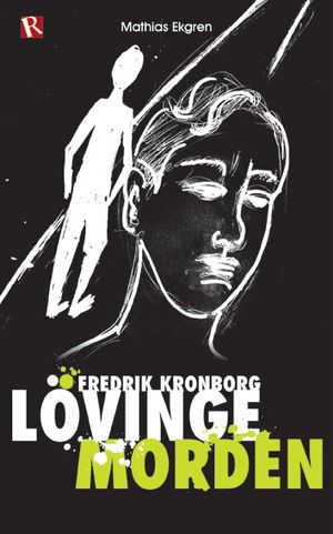 Fredrik Kronborg : lövingemorden | 1:a upplagan