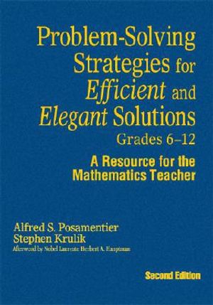 Problem-Solving Strategies for Efficient and Elegant Solutions, Grades 6-12 |  2:e upplagan