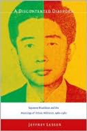 Discontented diaspora - japanese brazilians and the meanings of ethnic mili