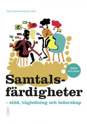 Samtalsfärdigheter : stöd, vägledning och ledarskap | 3:e upplagan