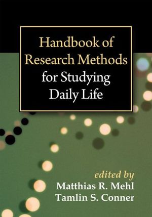 Handbook of Research Methods for Studying Daily Life | 1:a upplagan