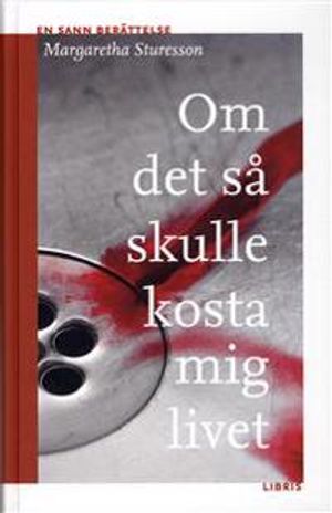 Om det så skulle kosta mig livet