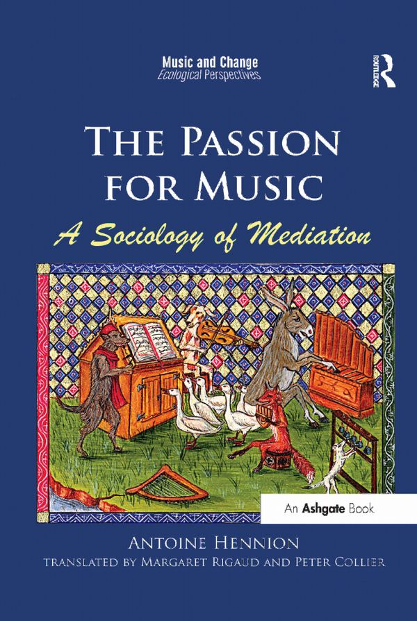 The Passion for Music: A Sociology of Mediation | 1:a upplagan