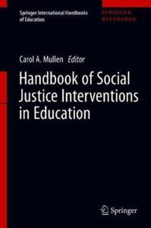 Handbook of Social Justice Interventions in Education | 1:a upplagan