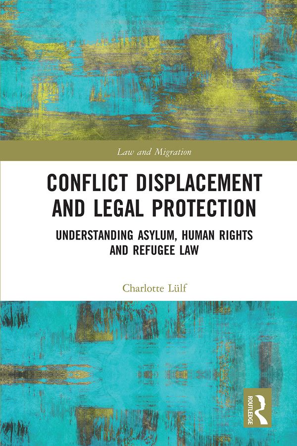 Conflict Displacement and Legal Protection | 1:a upplagan