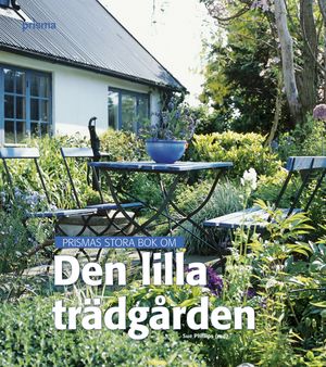 Prismas stora bok om den lilla trädgården | 1:a upplagan