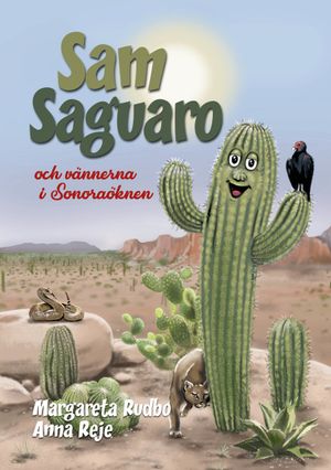 Sam Saguaro och vännerna i Sonoraöknen | 1:a upplagan