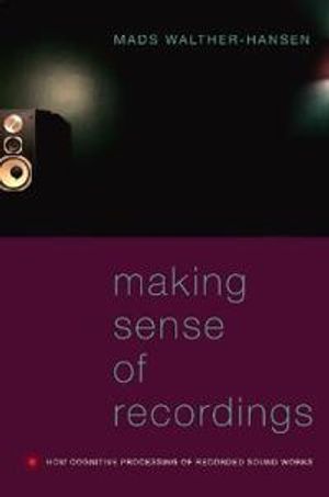 Making Sense of Recordings