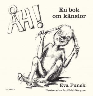 ÅH! En bok om känslor | 1:a upplagan