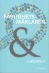 Fastighetsmäklaren & juridiken | 3:e upplagan