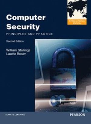 Computer Security: Principles and Practices |  2:e upplagan