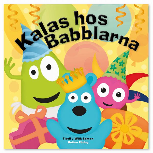 Kalas hos Babblarna | 1:a upplagan