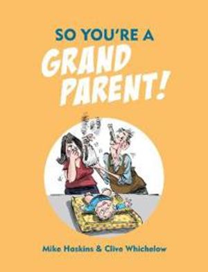 So youre a grandparent!