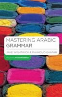 Mastering arabic grammar