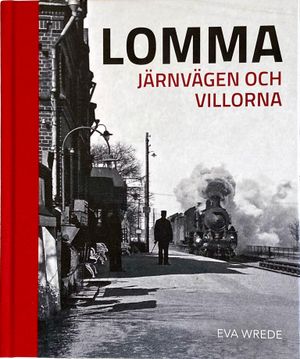 Lomma Järnvägen och villorna | 1:a upplagan