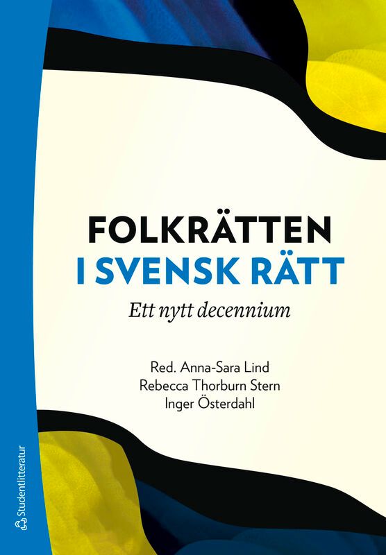 Folkrätten i svensk rätt - Ett nytt decennium | 1:a upplagan