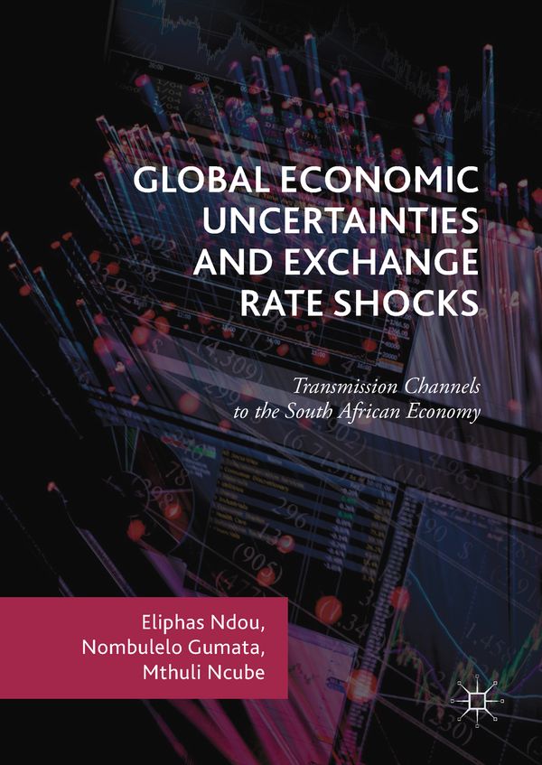 Global Economic Uncertainties and Exchange Rate Shocks | 1:a upplagan
