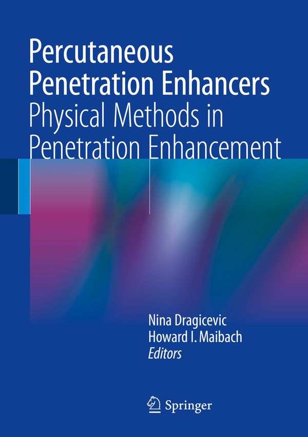 Percutaneous Penetration Enhancers Physical Methods in Penetration Enhancement | 1:a upplagan