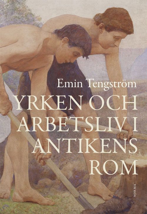 Yrken och arbetsliv i antikens Rom | 0:e upplagan