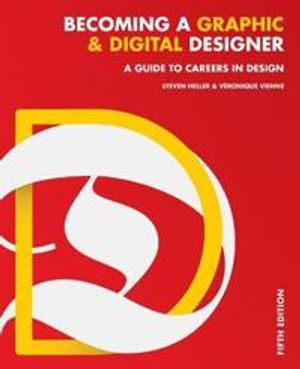 Becoming a Graphic and Digital Designer: A Guide to Careers in Design, 5th | 1:a upplagan