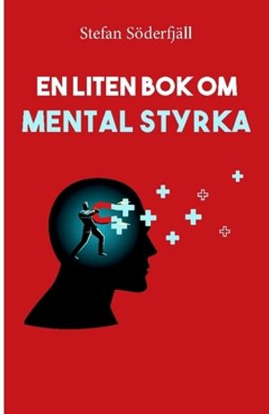 En liten bok om mental styrka