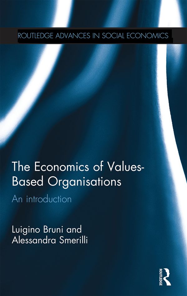 The Economics of Values-Based Organisations | 1:a upplagan