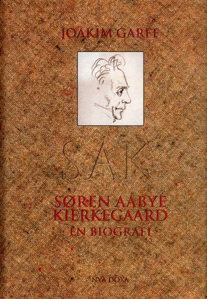 Søren Aabye Kierkegaard : En biografi