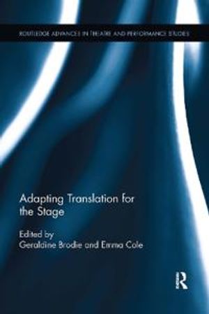 Adapting Translation for the Stage | 1:a upplagan