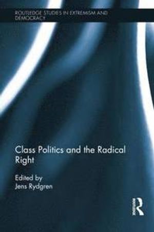 Class Politics and the Radical Right