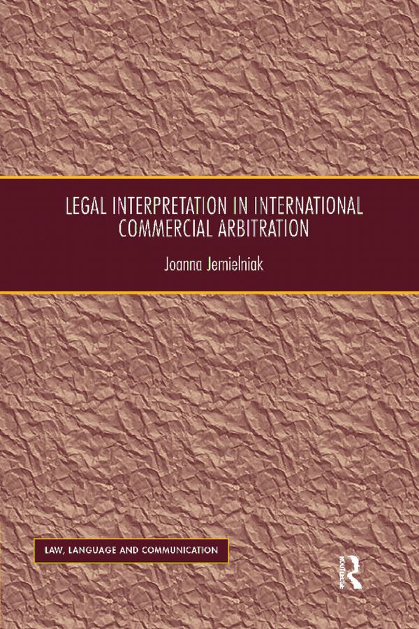 Legal Interpretation in International Commercial Arbitration | 1:a upplagan