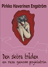 Den sköra tråden - en resa genom psykiatrin