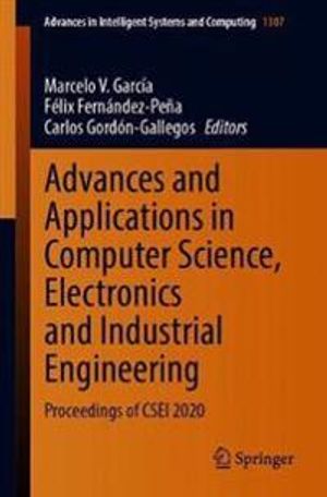 Advances and Applications in Computer Science, Electronics and Industrial Engineering | 1:a upplagan