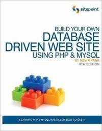Build Your Own Database Driven Web Site Using PHP & MySQL, 4th Edition | 1:a upplagan