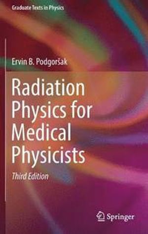 Radiation Physics for Medical Physicists | 3:e upplagan