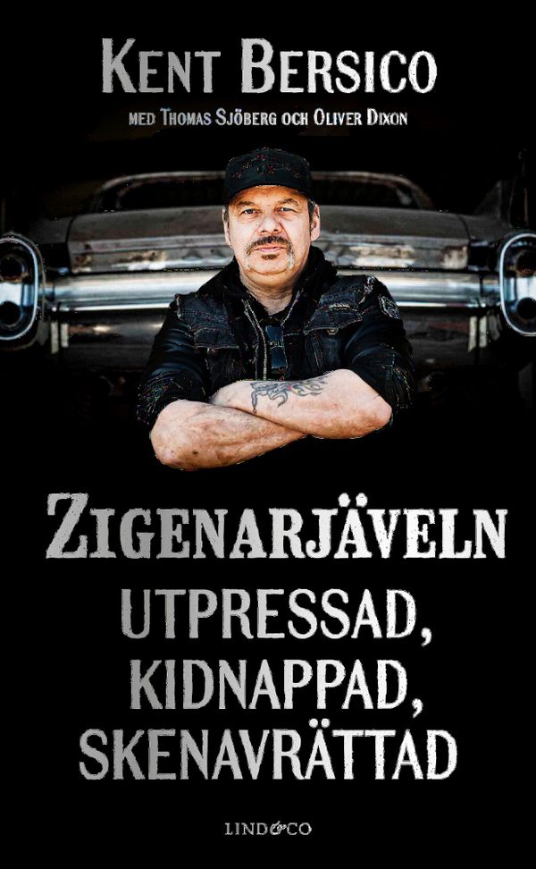Zigenarjäveln - Utpressad, kidnappad, skenavrättad | 0:e upplagan