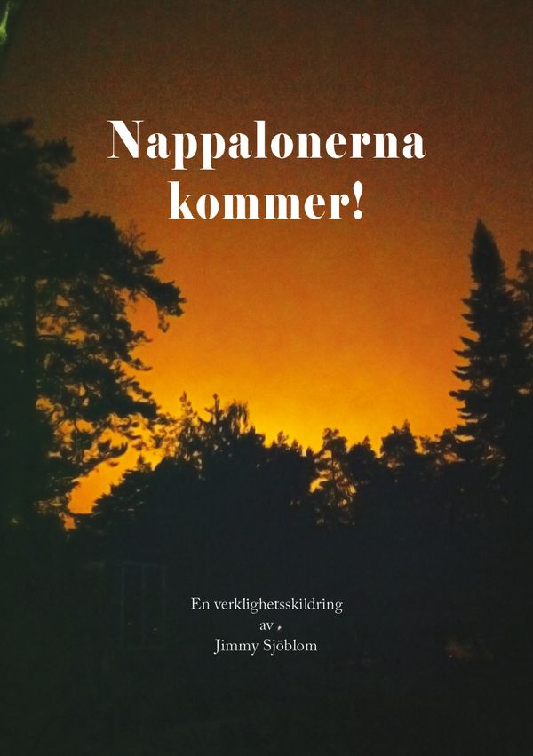 Nappalonerna kommer! | 0:e upplagan