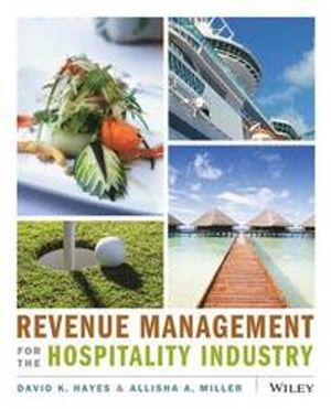 Revenue Management for the Hospitality Industry | 1:a upplagan