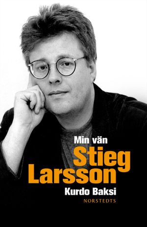 Min vän Stieg Larsson | 1:a upplagan