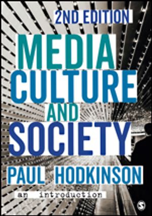 Media, Culture and Society |  2:e upplagan