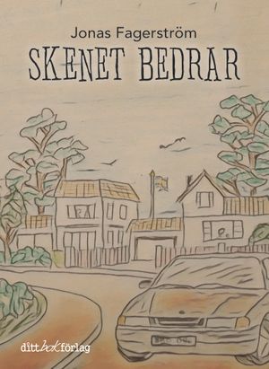 Skenet bedrar | 1:a upplagan