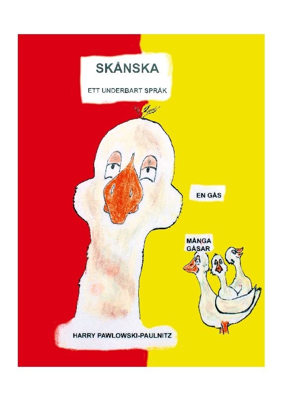 Skånska - ett underbart språk | 1:a upplagan