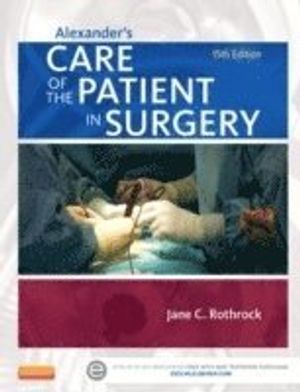 Alexander's Care of the Patient in Surgery | 15:e upplagan