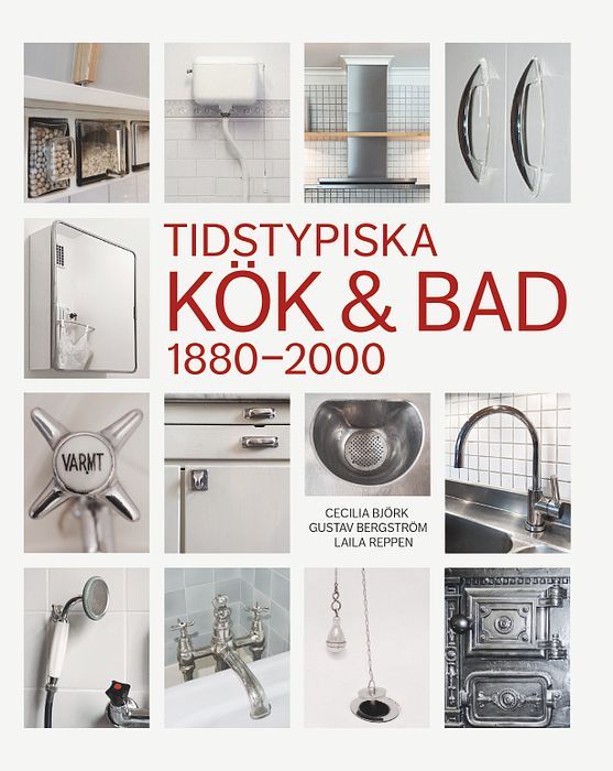 Tidstypiska Kök & Bad 1880-2000 | 0:e upplagan